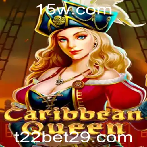 Descubra o Fascinante Mundo de CaribbeanQueen e as Oportunidades de t22.com Bet