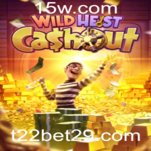 Explorando o Mundo de WildHeistCashout e t22.com bet